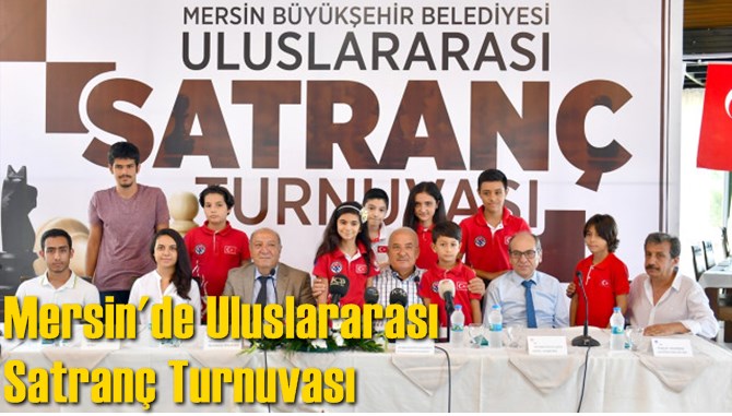 Mersin'de Uluslararası Satran&ccedil; Turnuvası