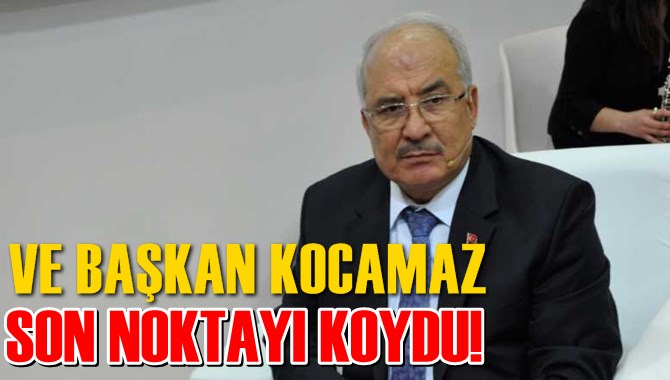 Ve Kocamaz Açıkladı;