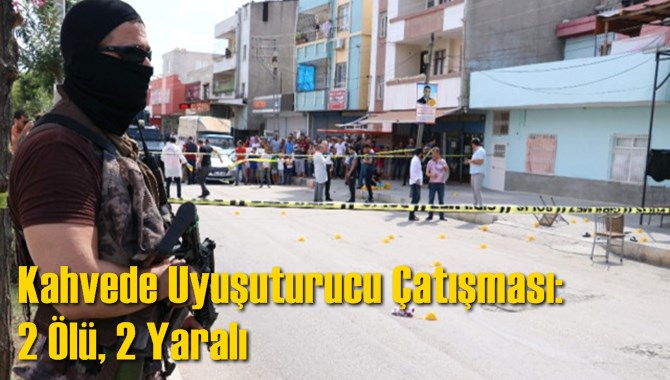 Kahvehanede Silahlı Kavga: 2 Ölü, 2 Yaralı