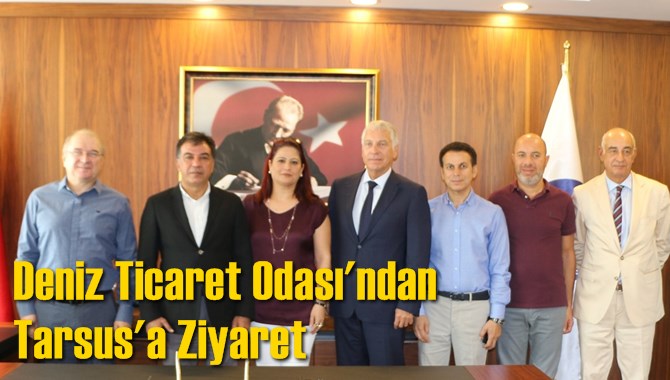 Deniz Ticaret Odası'ndan Tarsus'a Ziyaret