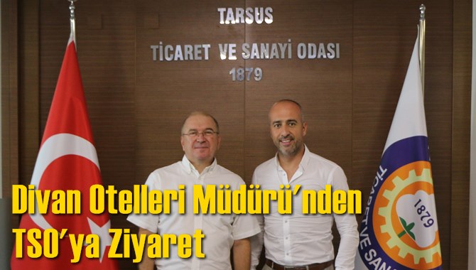 Divan Otelleri Müdürü'nden TSO'ya Ziyaret