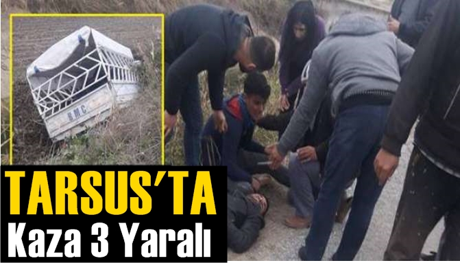 Tarsus&rsquo;ta Kaza 3 kişi yaralandı.