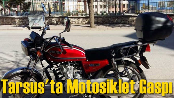 Tarsus'ta Motosiklet Gaspı