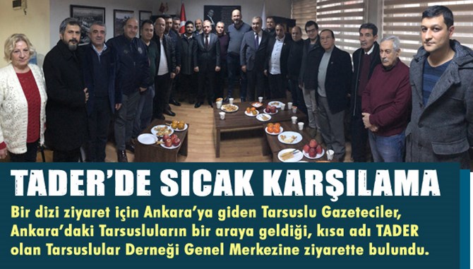TADER'den, Tarsuslu Gazetecilere Sıcak Karşılama