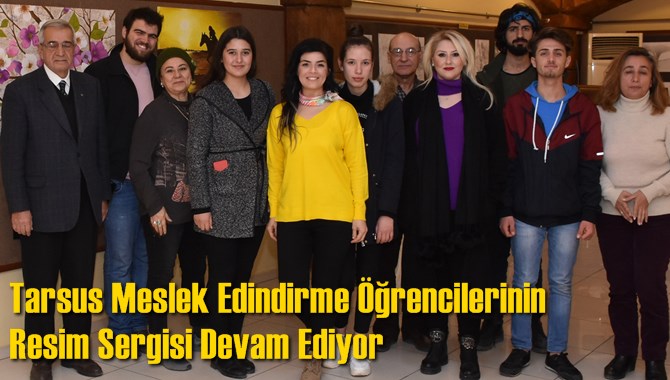 Meslek Edindirme &Ouml;ğrencilerinin Resim Sergisi Devam Ediyor