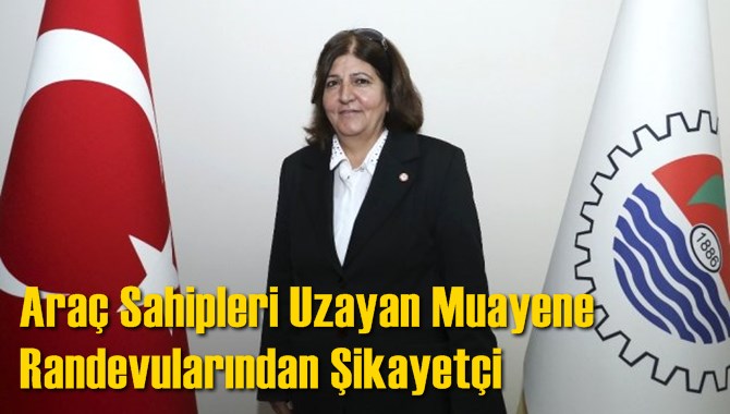 Ara&ccedil; Sahipleri Uzayan Muayene Randevularından Şikayet&ccedil;i