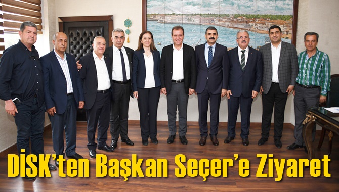 DİSK&rsquo;ten Başkan Se&ccedil;er&rsquo;e Ziyaret