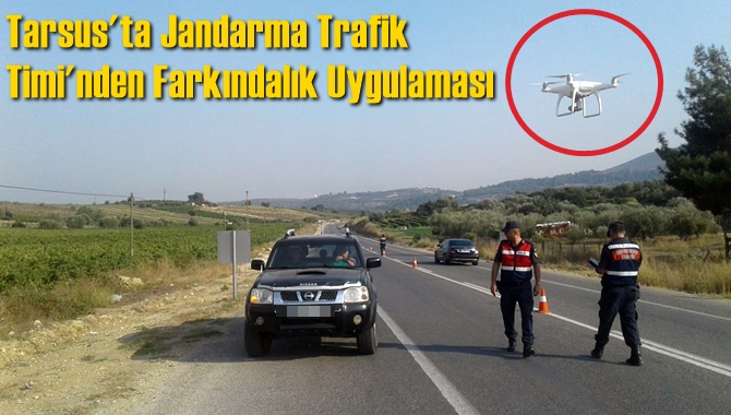 Tarsus İl&ccedil;e Jandarma Trafik Timi'nden Farkındalık Uygulaması