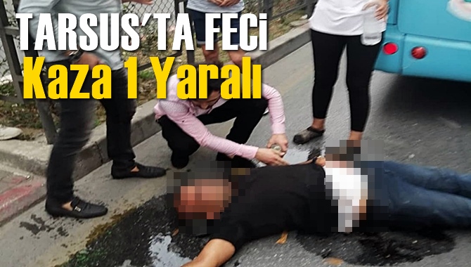 Tarsus'ta Feci Motosiklet Kazası 1 Yaralı