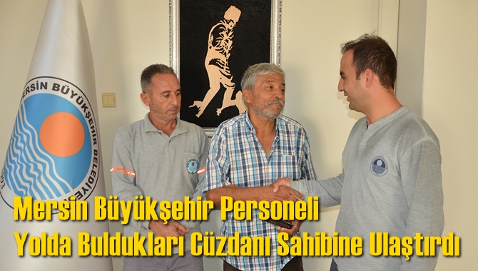 Tarsus'ta B&uuml;y&uuml;kşehir Personeli, Yolda Buldukları C&uuml;zdanı Sahibine Ulaştırdı