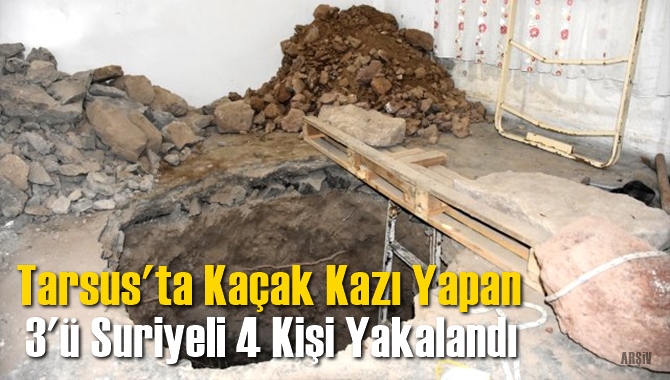 Tarsus'ta Kaçak Kazı Operasyonu