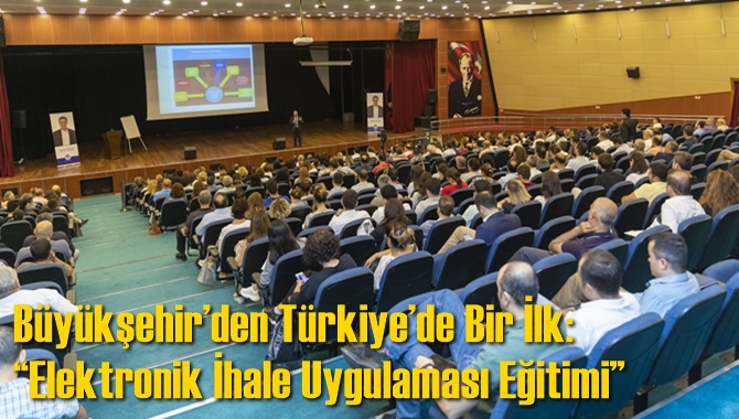 Büyükşehir’den Türkiye’de Bir İlk: “Elektronik İhale Uygulaması Eğitimi”