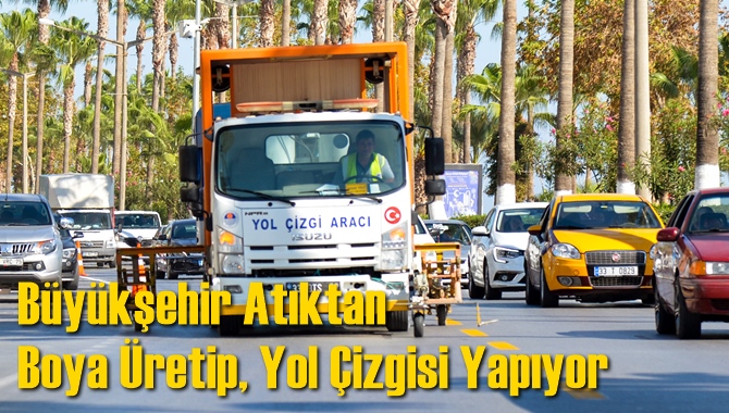 Büyükşehir Atıktan Boya Üretip, Yol Çizgisi Yapıyor