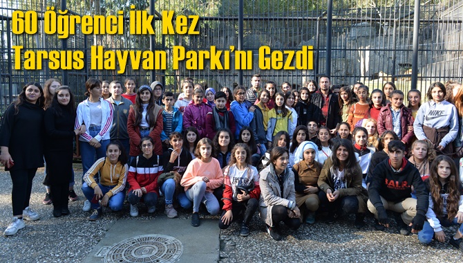 60 Öğrenci İlk Kez Tarsus Hayvan Parkı’nı Gezdi