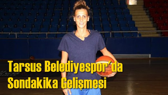 Tarsus Belediyespor'da Selvin T&uuml;rkmen Takımdan Ayrılma Kararı Aldı