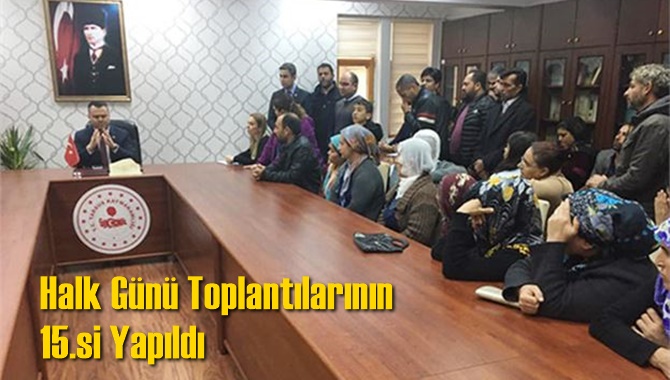 Halk G&uuml;n&uuml; Toplantılarının 15.si Yapıldı