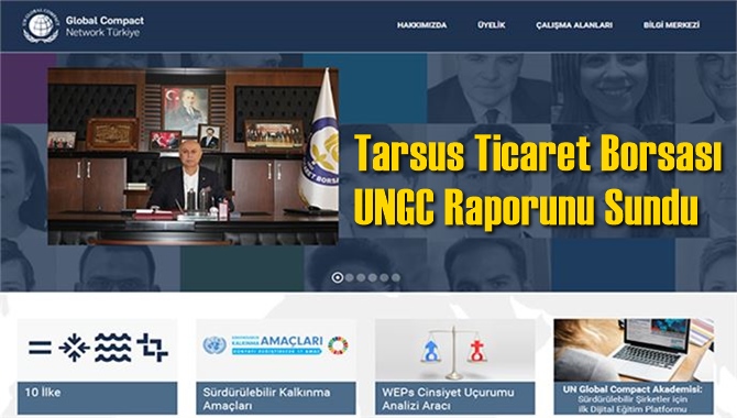 Tarsus Ticaret Borsası UNGC Raporunu Sundu