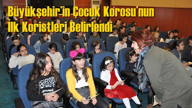 B&uuml;y&uuml;kşehir&rsquo;in &Ccedil;ocuk Korosu&rsquo;nun İlk Koristleri Belirlendi