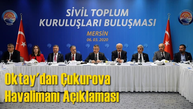 Oktay'dan &Ccedil;ukurova Havalimanı A&ccedil;ıklaması