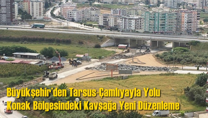 Büyükşehir’den Tarsus-Çamlıyayla Yolu Konak Bölgesindeki Kavşağa Yeni Düzenleme