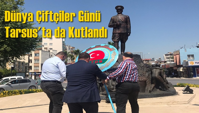 Dünya Çiftçiler Günü Tarsus'ta da Kutlandı