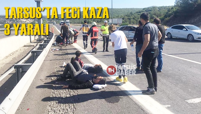 Tarsus'ta Feci Kaza 3 Yaralı
