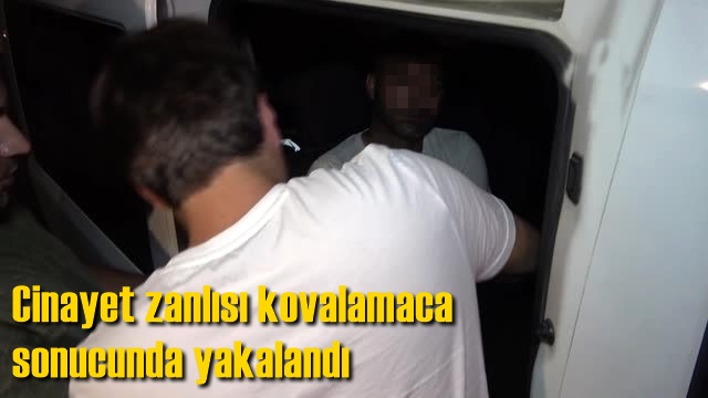 Cinayet ş&uuml;phelisi kovalamaca sonucu yakalandı