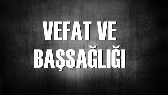 Vefat ve Başsağlığı