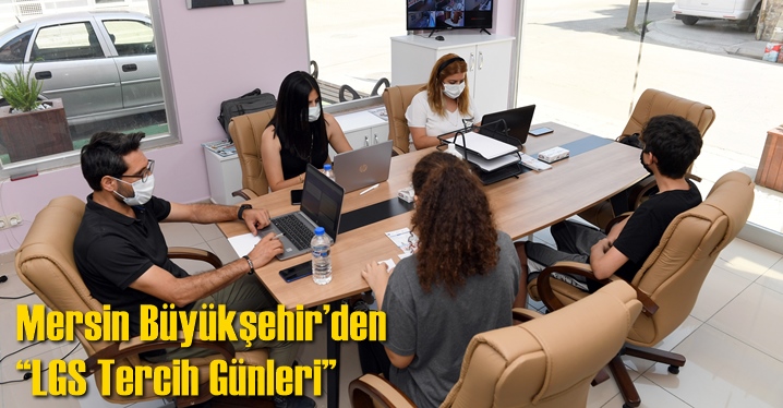 Mersin B&uuml;y&uuml;kşehir&rsquo;den &ldquo;LGS Tercih G&uuml;nleri&rdquo;