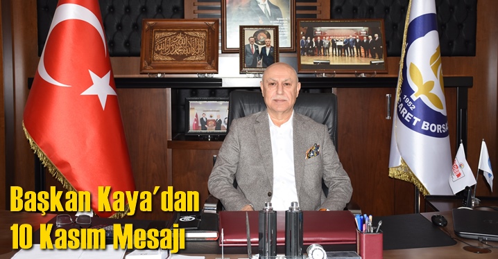 Başkan Kaya'dan 10 Kasım Mesajı