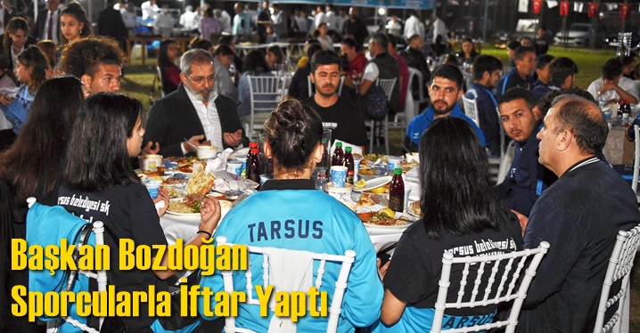 Başkan Bozdoğan Sporcularla İftar Yaptı