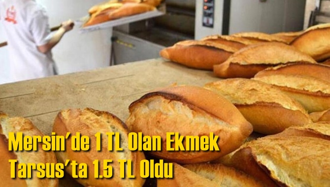 Tarsus'ta Ekmeğe Zam Geldi