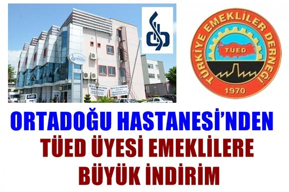 Tarsus Ortadoğu Hastanesi&rsquo;nden T&Uuml;ED &Uuml;yesi Emeklilere B&uuml;y&uuml;k İndirim