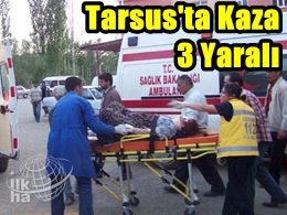 Tarsus'ta Trafik Kazası 3 Yaralı