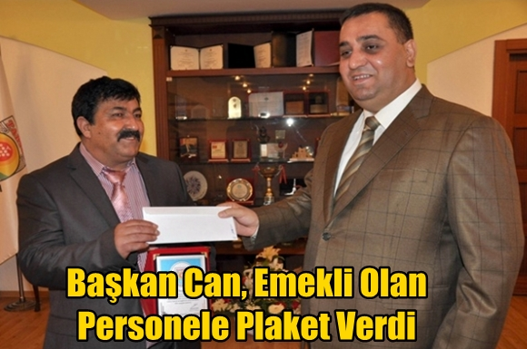 Başkan Can, Emekli Olan Personele Plaket Verdi