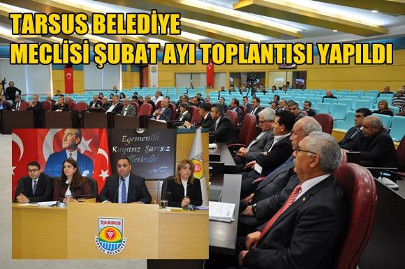 Tarsus Belediye Meclisi Şubat Ayı Toplantısı Yapıldı