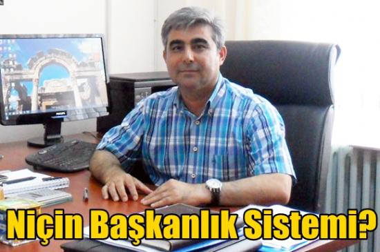 Ni&ccedil;in Başkanlık Sistemi?