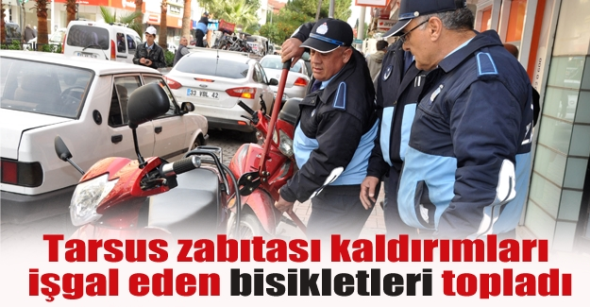 Tarsus zabıtası kaldırımları işgal eden bisikletleri topladı