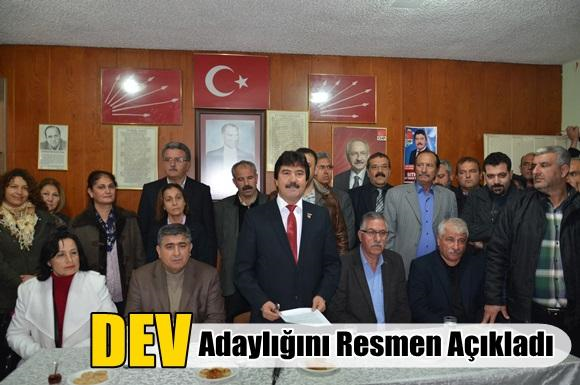 Sıtkı Dev, adaylığını resmen a&ccedil;ıkladı