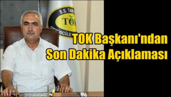 TOK Başkanı'ndan A&ccedil;ıklama