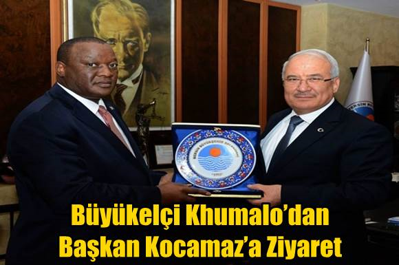 B&uuml;y&uuml;kel&ccedil;i Khumalo&rsquo;dan Başkan Kocamaz&rsquo;a Ziyaret