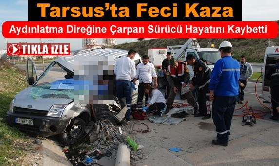 Tarsus'ta Kaza 1 &Ouml;l&uuml;